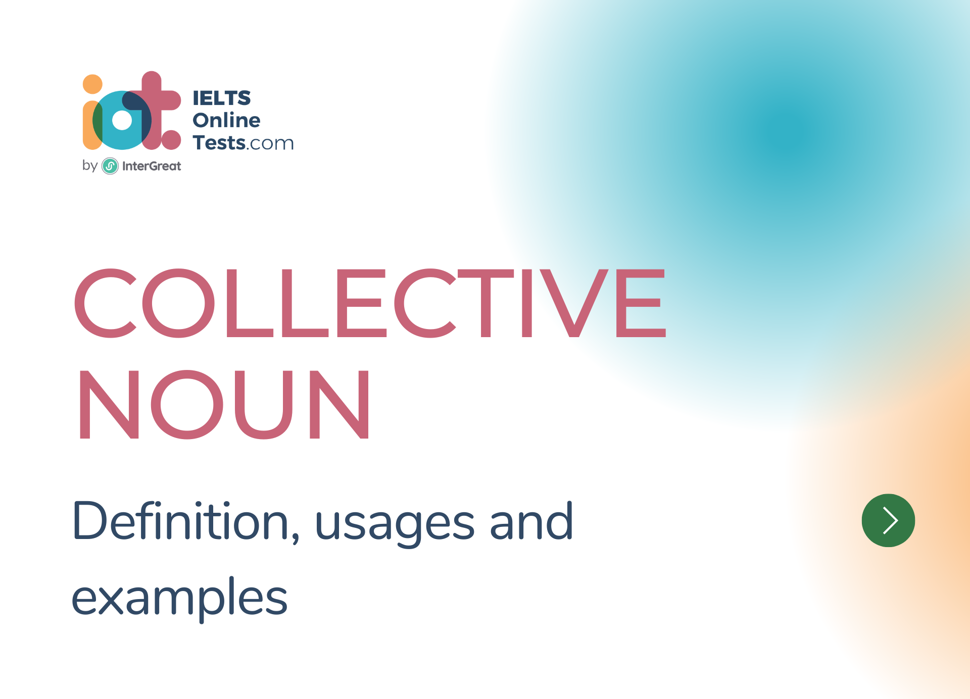 Collective noun (danh từ tập hợp) là gì? Cách sử dụng và ví dụ