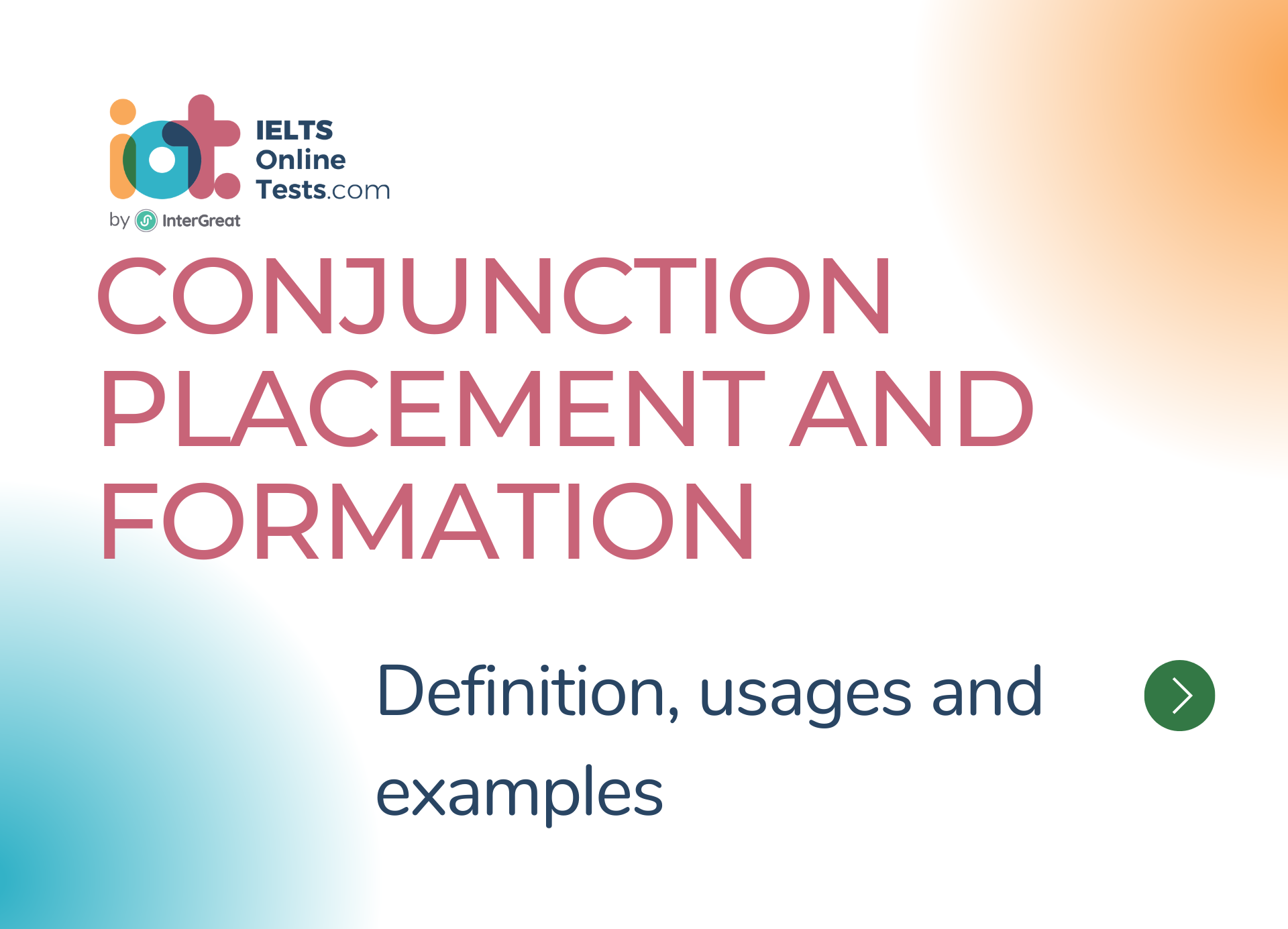 Vị trí và sự hình thành của liên từ (Conjunction placement and formation) 