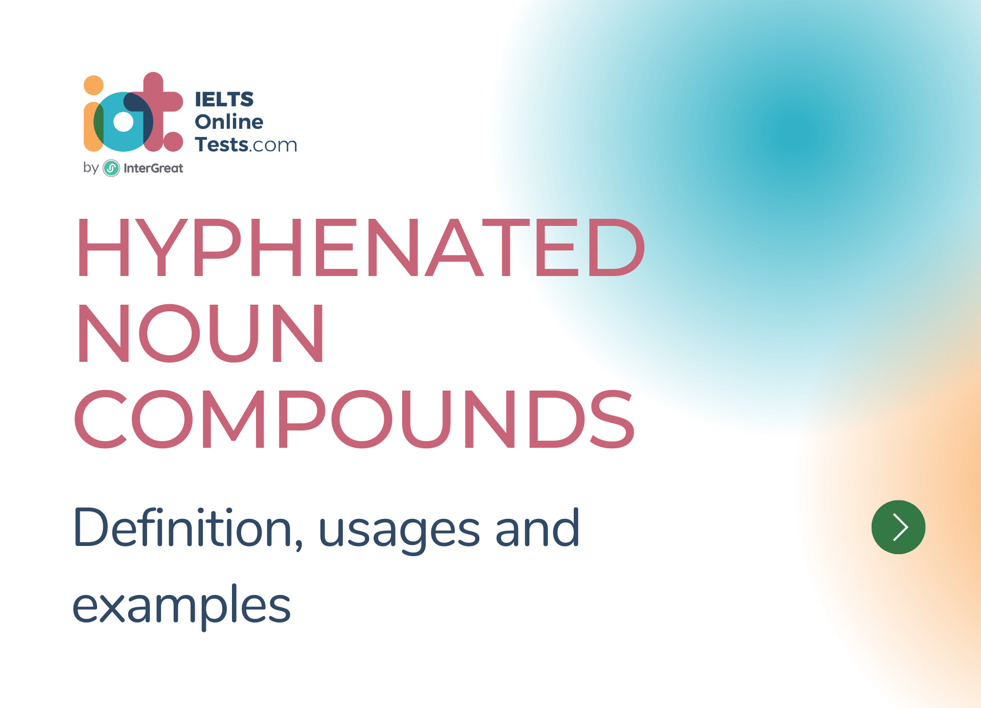 Danh từ ghép nối (Hyphenated Noun Compounds) định nghĩa và ví dụ