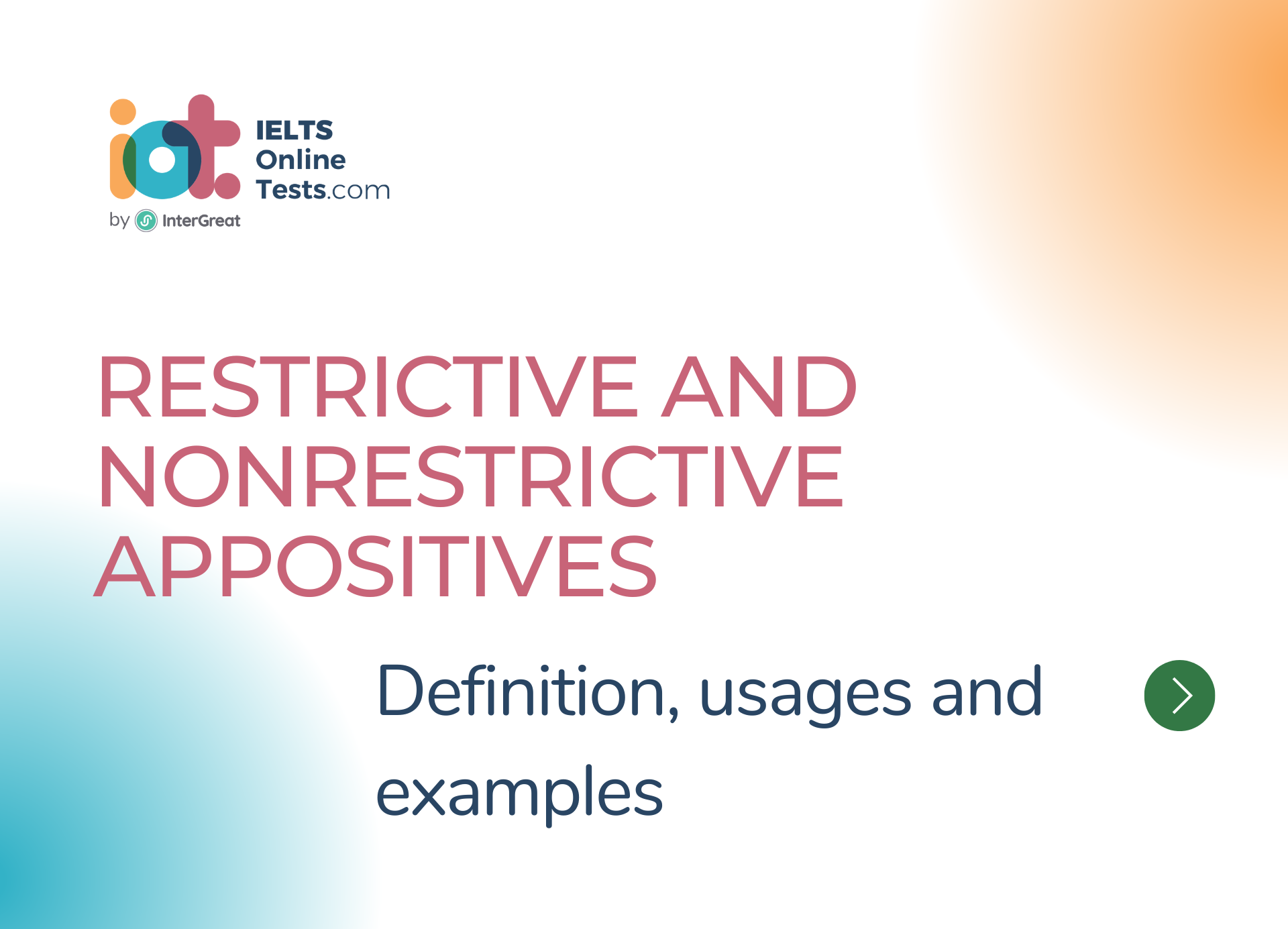 Đồng vị hạn chế và không hạn chế (Restrictive and Nonrestrictive Appositives) định nghĩa và ví dụ