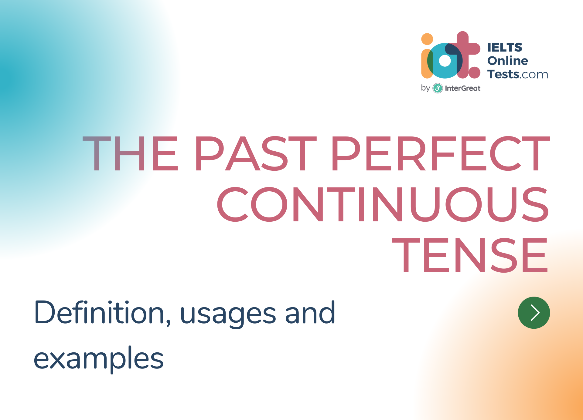 Thì quá khứ hoàn thành tiếp diễn (The past perfect continuous tense) định nghĩa và ví dụ