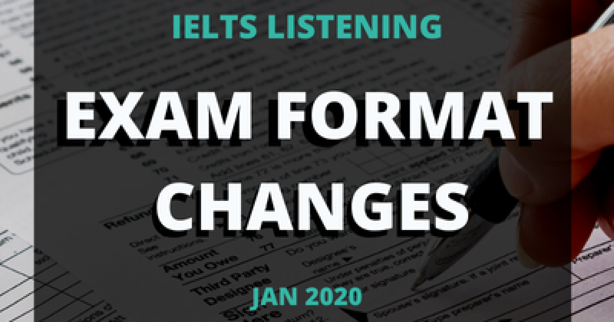 Changes to the IELTS Listening Exam – January 2020 | IELTS Online Tests ...
