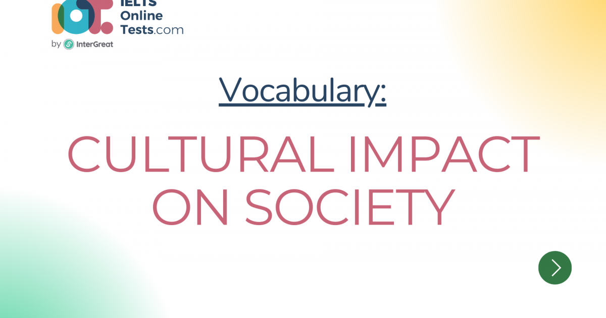 On Test Cultural impact on society | IELTS Online Tests | IELTS Online Tests