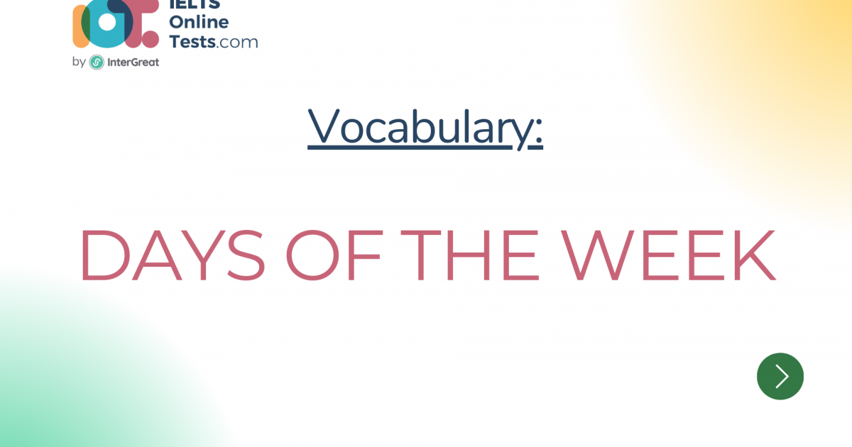 Các ngày trong tuần (Days of the week) | IELTS Online Tests
