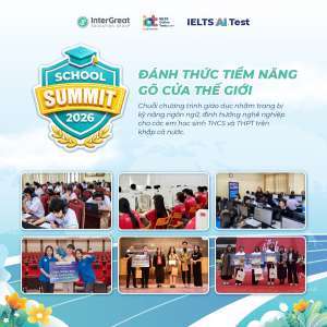 IELTS ONLINE TESTS CHÍNH THỨC KHỞI ĐỘNG CHUỖI SỰ KIỆN SCHOOL SUMMIT 2026: Đánh thức tiềm năng - Gõ cửa thế giới